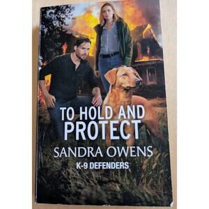 🧨To Hold and Protect by Sandra Owens